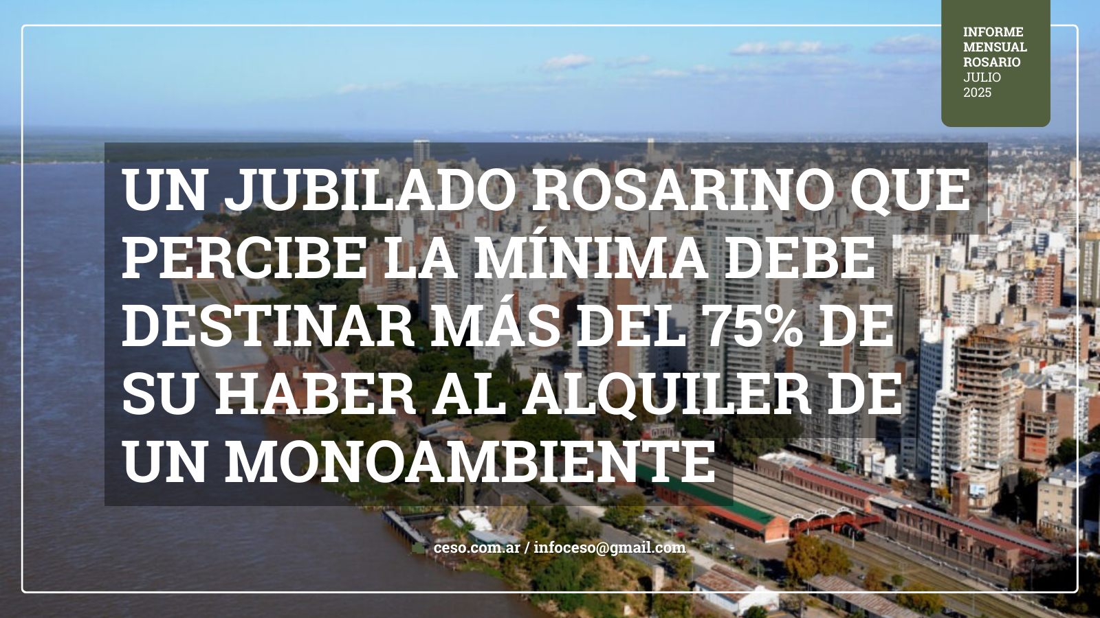 Informe Precios de Alquileres- Rosario, Santa Fe. Julio 2025